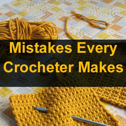 Mistakes Every Crocheter Makes-mistakeseverycrochetermakes-jpg