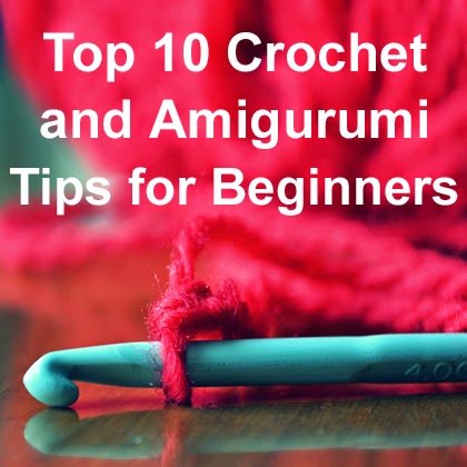Top 10 Crochet and Amigurumi Tips for Beginners-crochettipsforbeginners-jpg