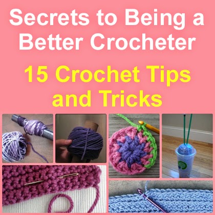 Secrets to Being a Better Crocheter: 15 Crochet Tips and Tricks-secretstobeingabettercrocheter-jpg