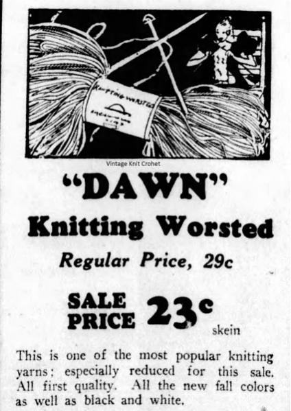 Dawn Knitting Worsted - American Thread-dawn-knitting-worsted-9-1935-newspaper-advertisement-jpg